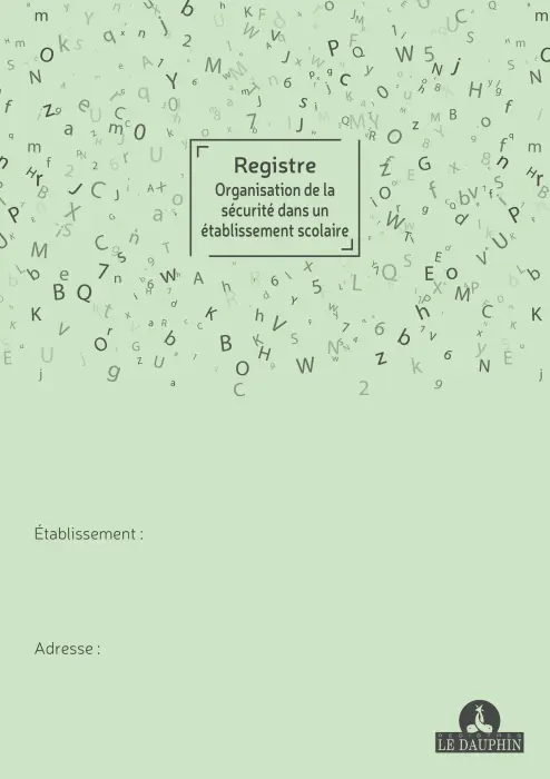 Registre organisation de la sécurité dans un établissement scolaire, 297X210, 36 pages - Couleurs assorties