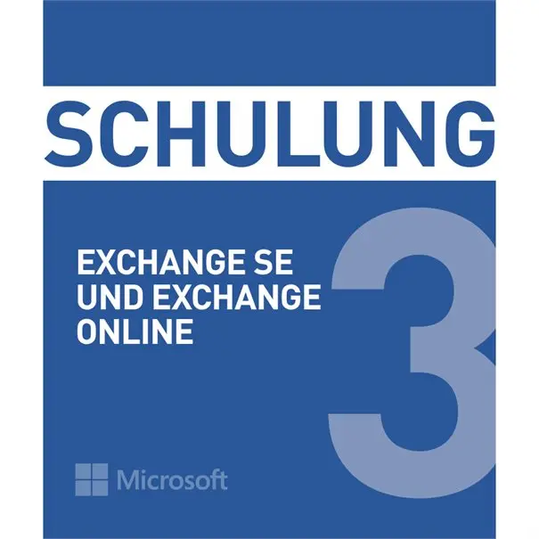 Schulung Microsoft Exchange SE u. Exchange Online Termin: 19.10.26 - 21.10.26