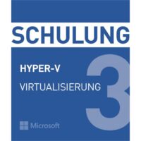 Schulung MS Virtualisierung Hyper-V  Termin: 23.03.26 - 25.03.26
